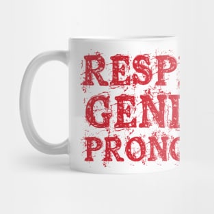 Respect Gender Pronouns Mug